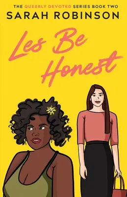 Les Be Honest : une comédie romantique lesbienne - Les Be Honest: A Lesbian Romantic Comedy