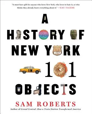 Une histoire de New York en 101 objets - A History of New York in 101 Objects