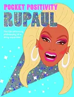 Pocket Positivity : RuPaul - Pocket Positivity: RuPaul