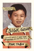 Sigh, Gone : Les mémoires d'un misfit sur les grands livres, le punk rock et la lutte pour s'intégrer - Sigh, Gone: A Misfit's Memoir of Great Books, Punk Rock, and the Fight to Fit in