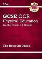 GCSE Physical Education OCR Revision Guide - for the Grade 9-1 Course (en anglais) - GCSE Physical Education OCR Revision Guide - for the Grade 9-1 Course