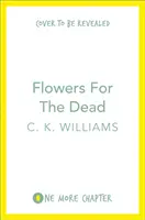 Fleurs pour les morts - Flowers for the Dead