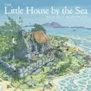 La petite maison au bord de la mer - The Little House by the Sea