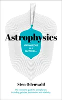 La connaissance en un clin d'œil : Astrophysique - Knowledge in a Nutshell: Astrophysics