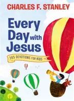 Chaque jour avec Jésus : 365 Devotions pour les enfants - Every Day with Jesus: 365 Devotions for Kids