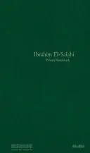 Ibrahim El-Salahi : Le carnet de la prison - Ibrahim El-Salahi: Prison Notebook