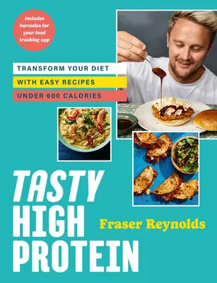 Tasty High Protein : Transformez votre régime alimentaire avec des recettes faciles de moins de 600 calories - Tasty High Protein: Transform Your Diet with Easy Recipes Under 600 Calories