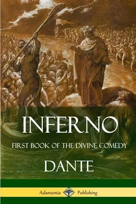 L'Enfer : Premier livre de la Divine Comédie - Inferno: First Book of the Divine Comedy