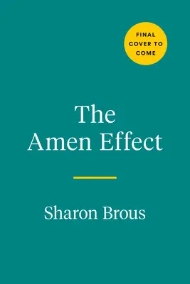 L'effet Amen : Sagesse ancienne pour réparer nos cœurs et notre monde brisés - The Amen Effect: Ancient Wisdom to Mend Our Broken Hearts and World