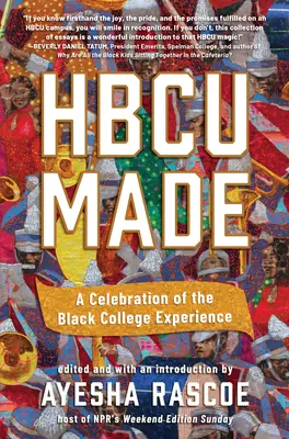 Hbcu Made : Une célébration de l'expérience des collèges noirs - Hbcu Made: A Celebration of the Black College Experience
