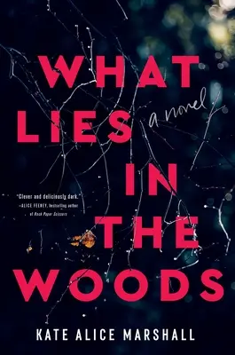 Ce qui se cache dans les bois - What Lies in the Woods