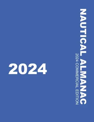 Almanach nautique 2024 - Nautical Almanac 2024