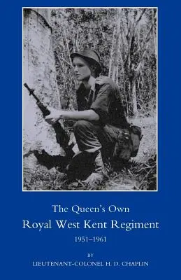 Le Queen OS Own Royal West Kent Regiment, 1951 - 1961 - Queen OS Own Royal West Kent Regiment, 1951 - 1961
