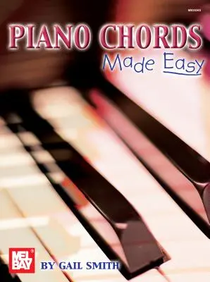 Les accords de piano en toute simplicité - Piano Chords Made Easy