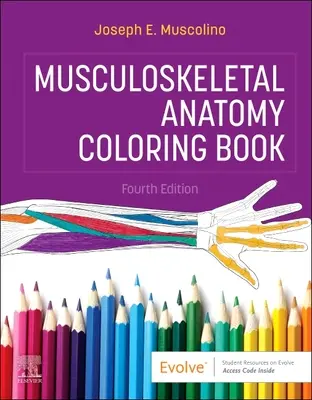 Livre de coloriage sur l'anatomie musculo-squelettique - Musculoskeletal Anatomy Coloring Book