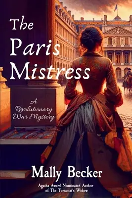 La maîtresse de Paris : Un mystère de la guerre d'Indépendance - The Paris Mistress: A Revolutionary War Mystery