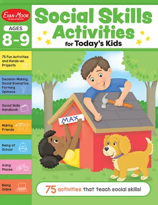 Social Skills Activities for Today's Kids, Ages 8 - 9 Workbook (Activités de compétences sociales pour les enfants d'aujourd'hui, 8-9 ans) - Social Skills Activities for Today's Kids, Ages 8 - 9 Workbook