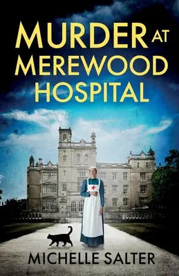 Meurtre à l'hôpital de Merewood - Murder at Merewood Hospital