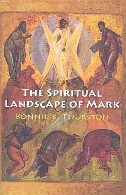 Le paysage spirituel de Mark - The Spiritual Landscape of Mark