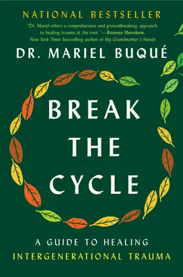 Rompre le cycle : Un guide pour guérir les traumatismes intergénérationnels - Break the Cycle: A Guide to Healing Intergenerational Trauma