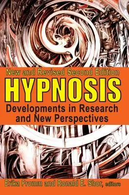 L'hypnose : Développements de la recherche et nouvelles perspectives - Hypnosis: Developments in Research and New Perspectives