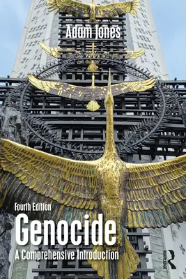 Le génocide : Une introduction complète - Genocide: A Comprehensive Introduction