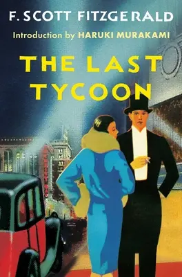 Le dernier magnat : Un roman inachevé - The Last Tycoon: An Unfinished Novel