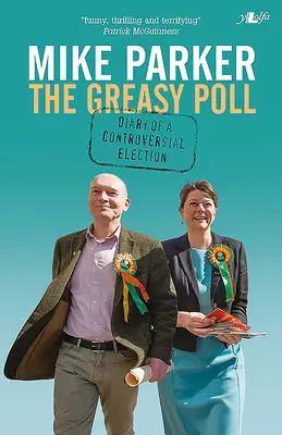 Greasy Poll, The - Diary of a Controversial Election (Le sondage gras - Journal d'une élection controversée) - Greasy Poll, The - Diary of a Controversial Election