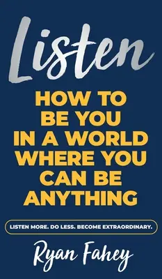 Écouter : Comment être soi-même dans un monde où l'on peut être n'importe quoi - Listen: How To Be You In A World Where You Can Be Anything