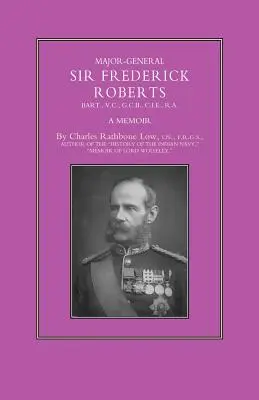 Major-général Sir Frederick S. Roberts - Major-General Sir Frederick S. Roberts