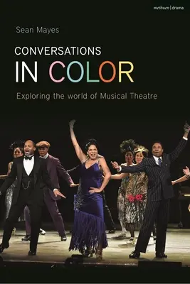 Conversations en couleur : exploration du théâtre musical nord-américain - Conversations in Color: Exploring North American Musical Theatre