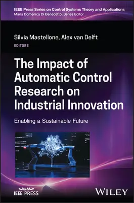 L'impact de la recherche en automatique sur l'innovation industrielle - The Impact of Automatic Control Research on Industrial Innovation