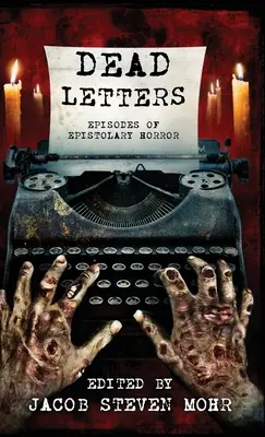 Lettres mortes : Épisodes d'horreur épistolaire - Dead Letters: Episodes of Epistolary Horror