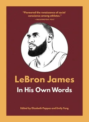 Lebron James : Dans ses propres mots - Lebron James: In His Own Words