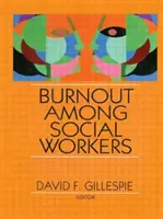 L'épuisement professionnel chez les travailleurs sociaux - Burnout Among Social Workers