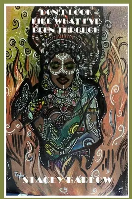 Ne ressemble pas à ce que j'ai vécu - Don't Look Like What I've Been Through