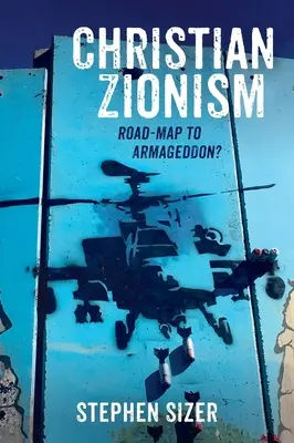 Le sionisme chrétien - Christian Zionism