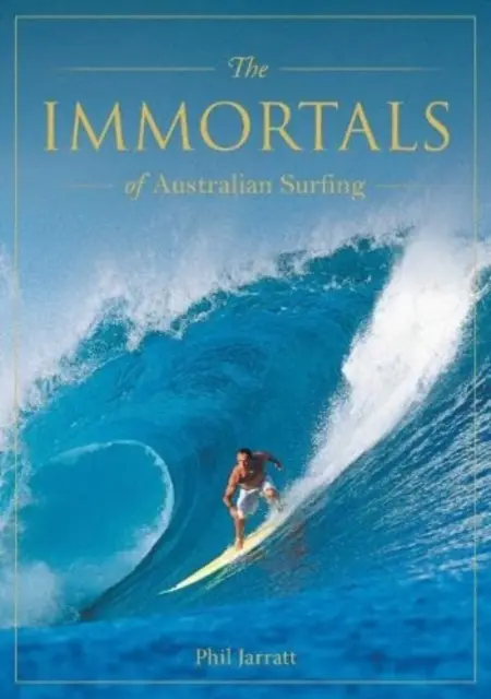 Les immortels du surf australien - Immortals of Australian Surfing