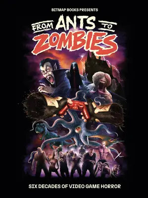 Des fourmis aux zombies : Six décennies d'horreur vidéoludique - From Ants to Zombies: Six Decades of Video Game Horror