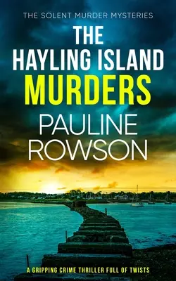 THE HAYLING ISLAND MURDERS : un polar captivant et plein de rebondissements - THE HAYLING ISLAND MURDERS a gripping crime thriller full of twists