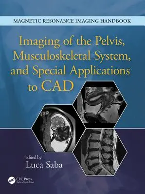 Imagerie du bassin, de l'appareil locomoteur et applications spéciales à la CAO - Imaging of the Pelvis, Musculoskeletal System, and Special Applications to CAD