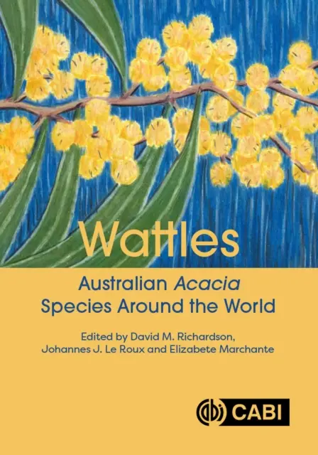Wattles : Les espèces d'acacias australiens dans le monde - Wattles: Australian Acacia Species Around the World