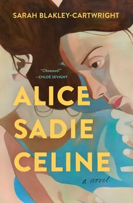 Alice Sadie Céline - Alice Sadie Celine