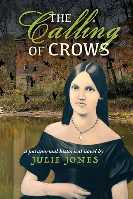 L'appel des corbeaux : Un roman historique paranormal - The Calling of Crows: A Paranormal Historical Novel