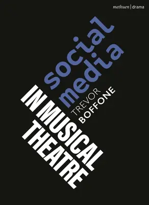 Les médias sociaux dans le théâtre musical - Social Media in Musical Theatre