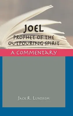 Joël : Prophète de l'Esprit répandu - Joel: Prophet of the Outpouring Spirit