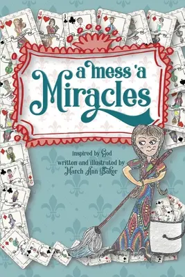 Des miracles en pagaille - A Mess 'a Miracles