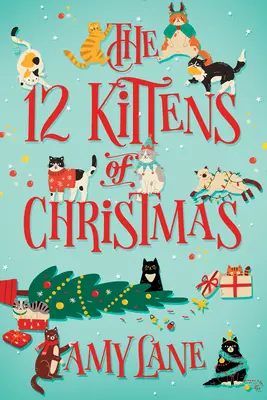 Les 12 chatons de Noël - The 12 Kittens of Christmas