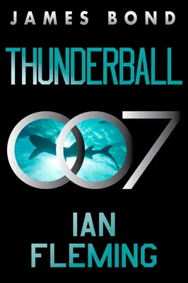 Thunderball : Un roman de James Bond - Thunderball: A James Bond Novel