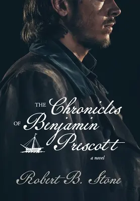Les chroniques de Benjamin Prescott - The Chronicles of Benjamin Prescott